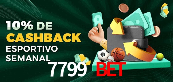 10% de bônus de cashback na 7799 bet